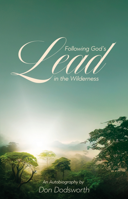 Following God’s Lead in the Wilderness