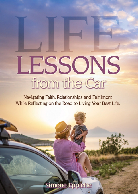 Life Lessons from the Car