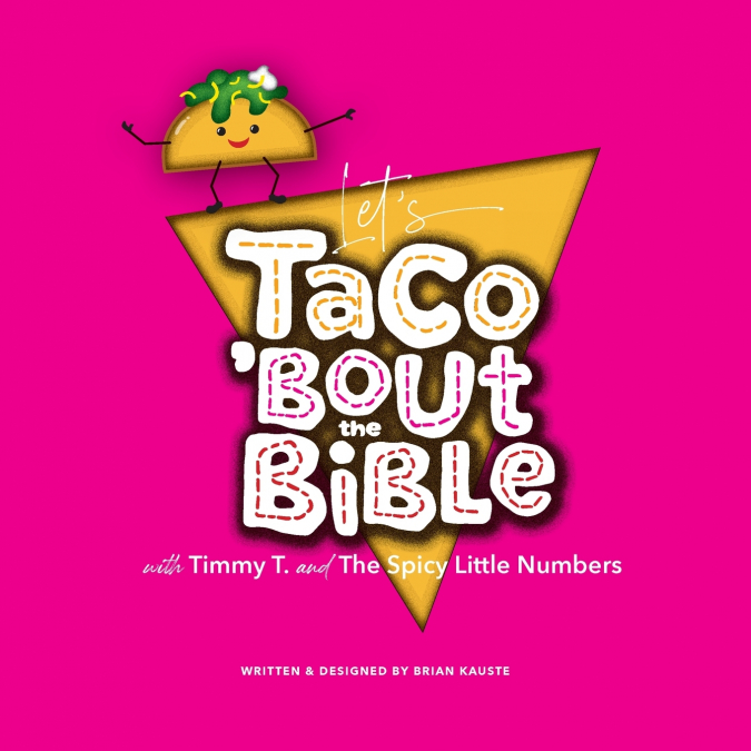 Let’s Taco ’Bout the Bible