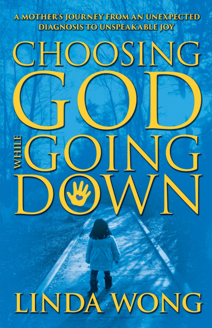 Choosing God While Going Down