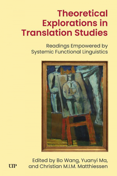 Theoretical Explorations in Translation Studies