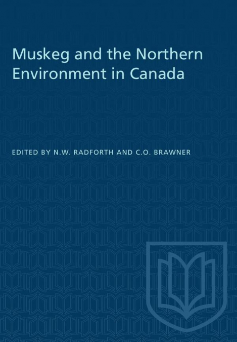 Muskeg and the Northern Environment in Canada