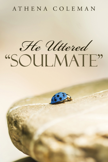 He Uttered 'Soulmate'