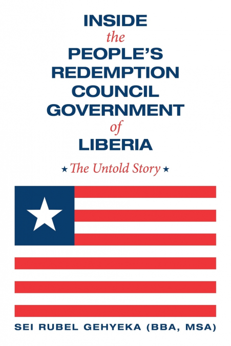 Inside the People’S Redemption Council Government of Liberia