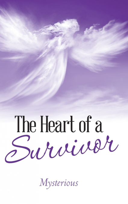 The Heart of a Survivor