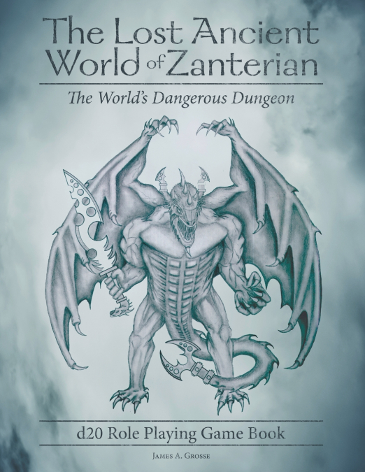The Lost Ancient World of Zanterian - d20 Role Playing Game Book