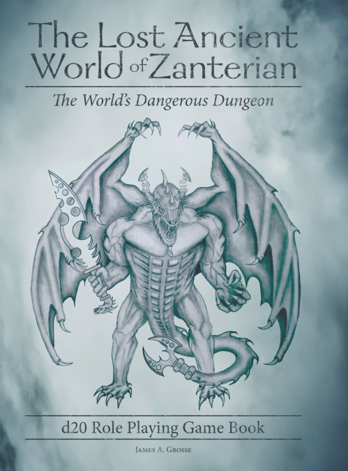 The Lost Ancient World of Zanterian - d20 Role Playing Game Book