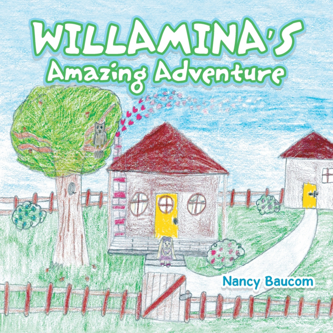 Willamina’s  Amazing  Adventure