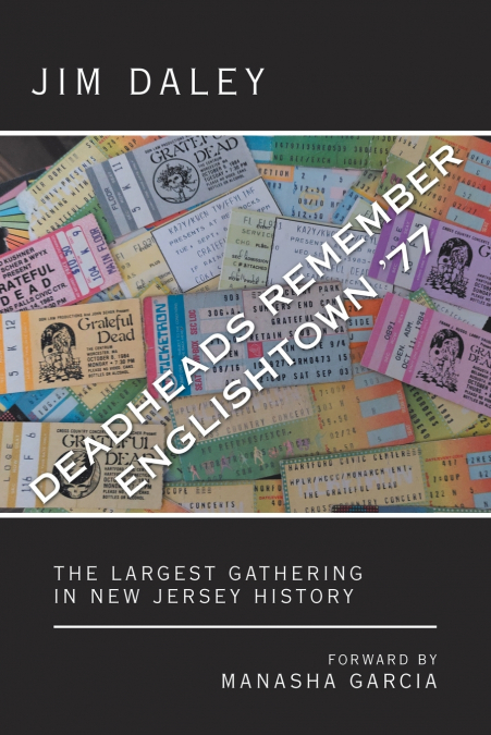 Deadheads Remember Englishtown ’77