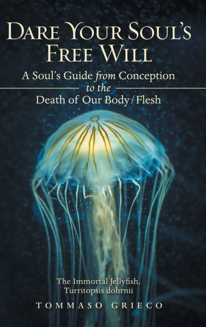 Dare Your Soul’s Free Will