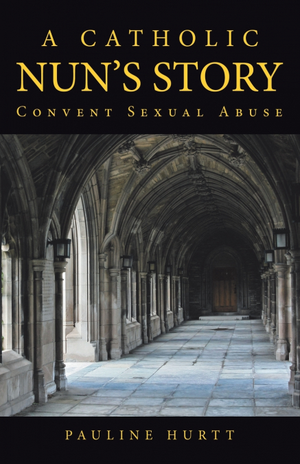 A Catholic Nun’s Story