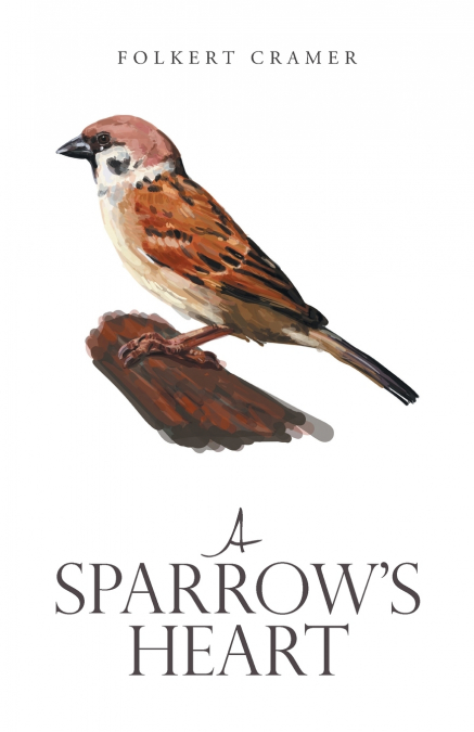 A Sparrow’s Heart
