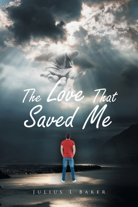 The Love That Saved Me