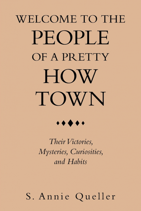 Welcome to the People of a Pretty How Town