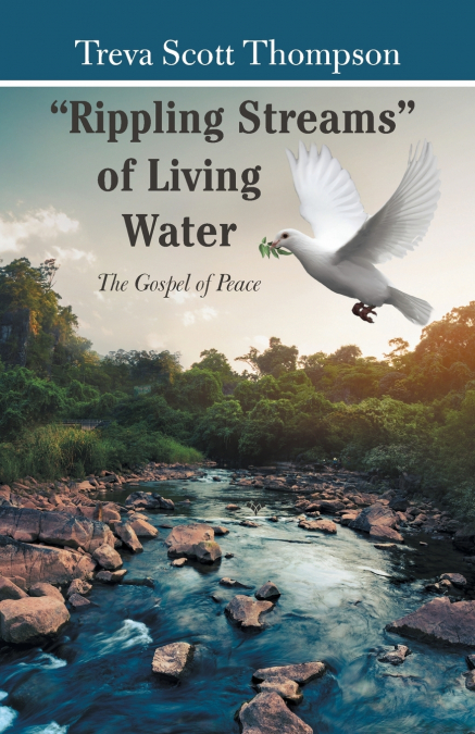 'Rippling Streams' of Living Water
