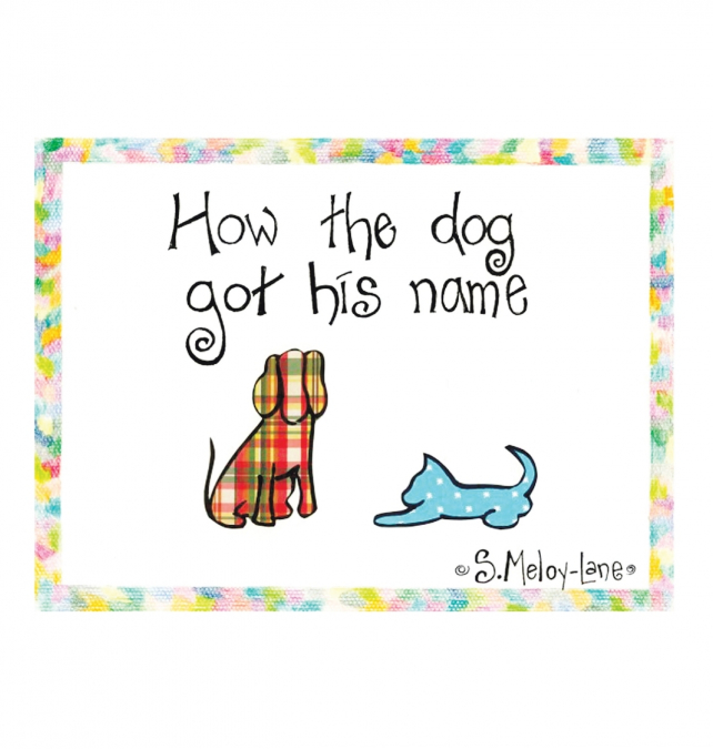 How the Dog Got His Name