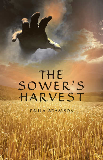 The Sower’s Harvest