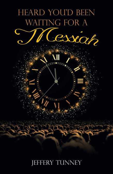 Heard You’d Been Waiting For A Messiah