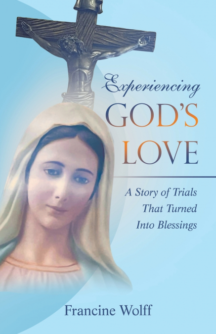 Experiencing God’s Love
