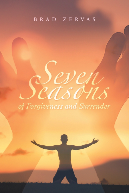 Seven Seasons of Forgiveness and Surrender