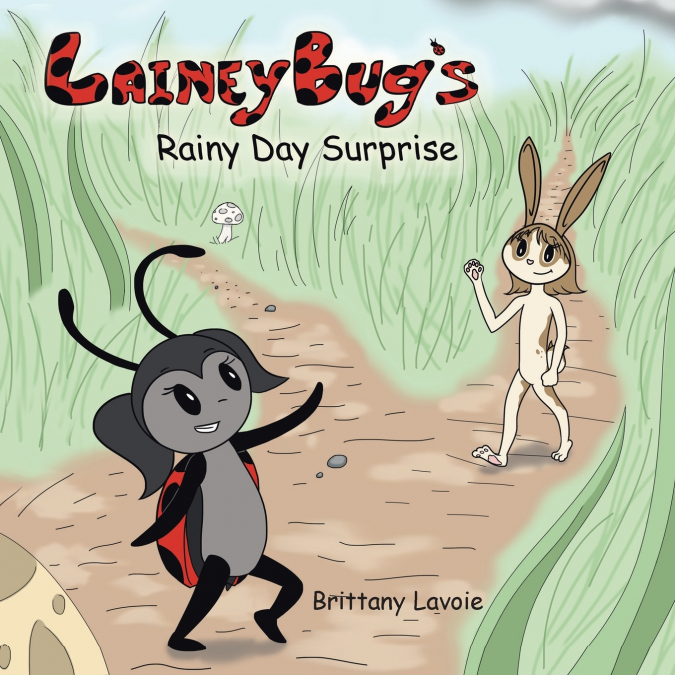 Lainey Bug’s Rainy Day Surprise