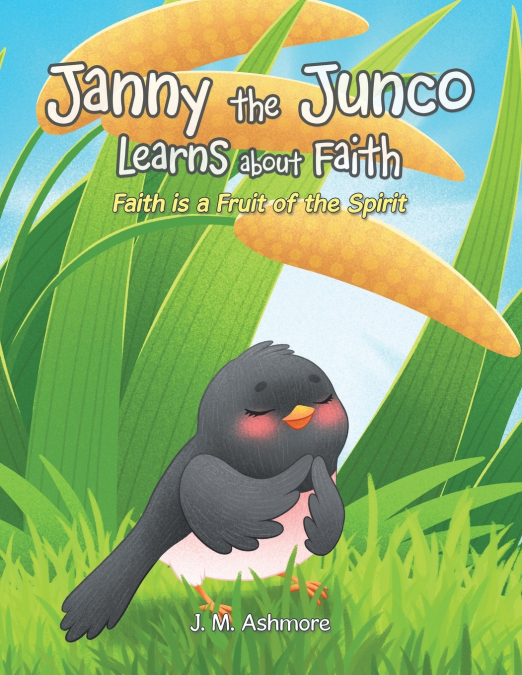 Janny the Junco Learns about Faith
