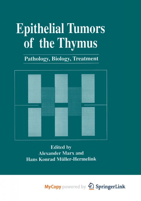 Epithelial Tumors of the Thymus