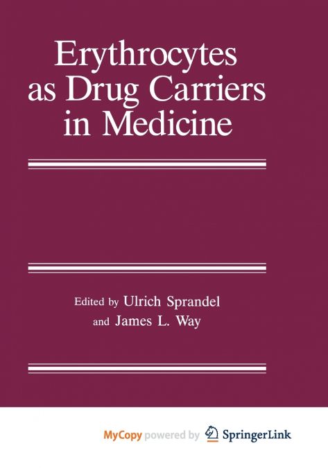 Erythrocytes as Drug Carriers in Medicine