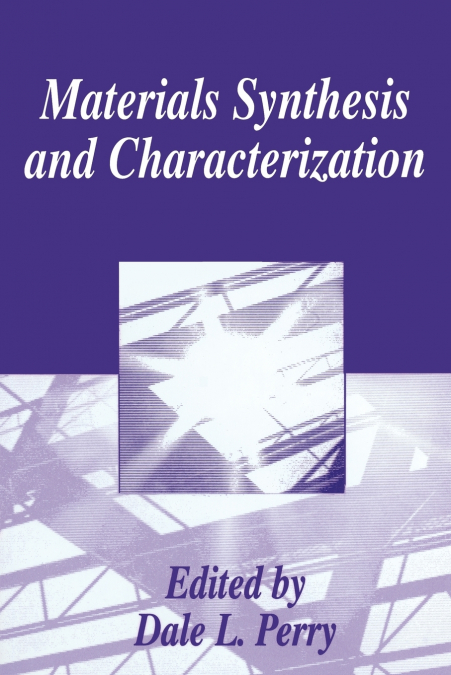 Materials Synthesis and Characterization
