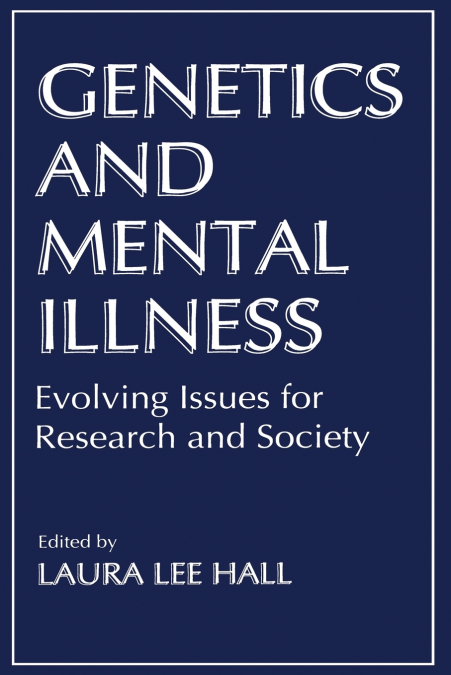 Genetics and Mental Illness