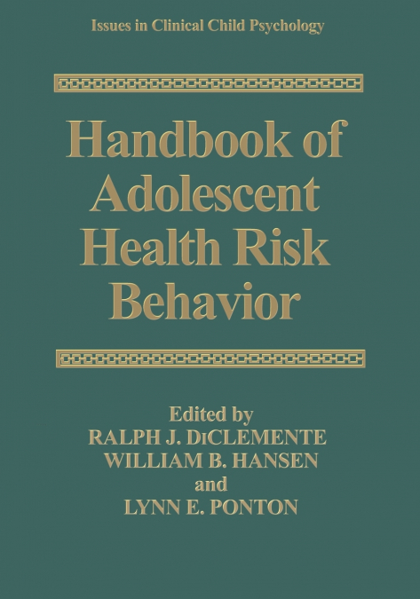 Handbook of Adolescent Health Risk Behavior