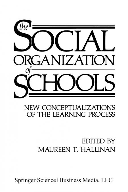 The Social Organization of Schools