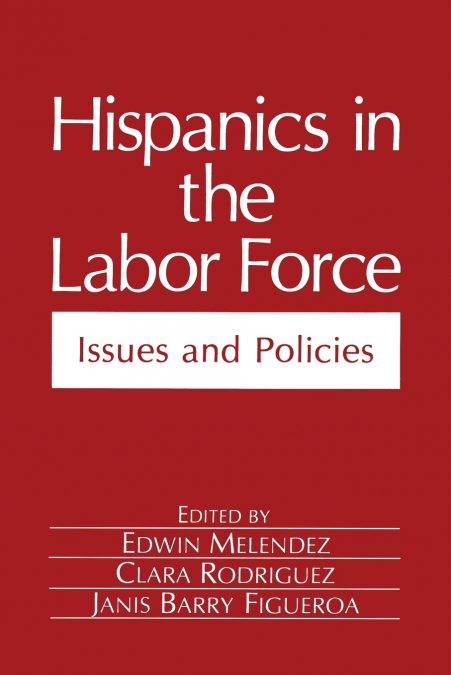 Hispanics in the Labor Force