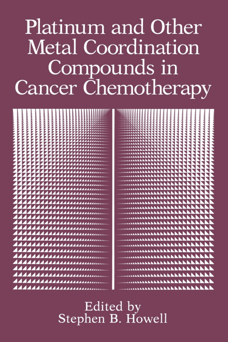Platinum and Other Metal Coordination Compounds in Cancer Chemotherapy