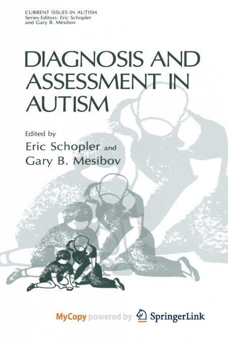 Diagnosis and Assessment in Autism