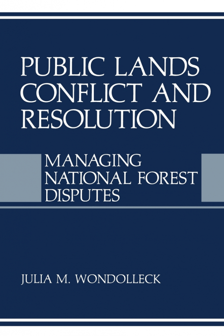 Public Lands Conflict and Resolution