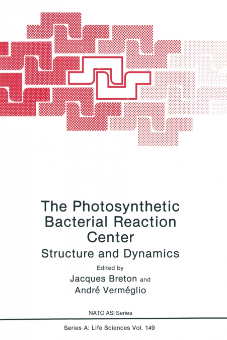 The Photosynthetic Bacterial Reaction Center