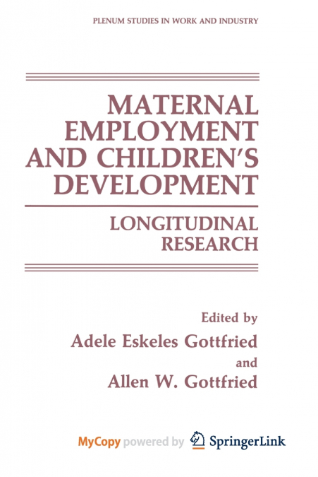Maternal Employment and Children’s Development