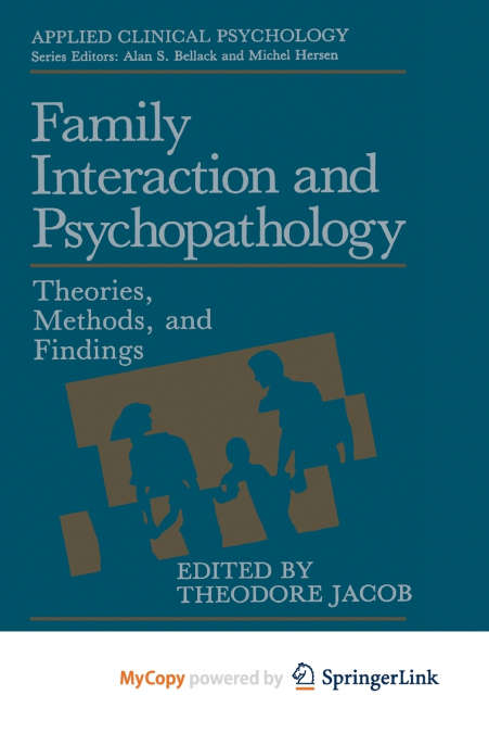 Family Interaction and Psychopathology