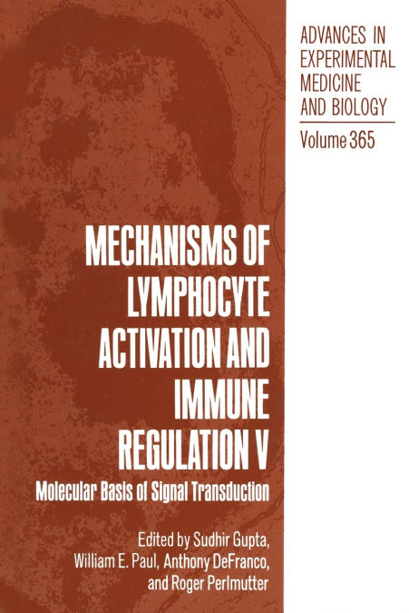 Mechanisms of Lymphocyte Activation and Immune Regulation V