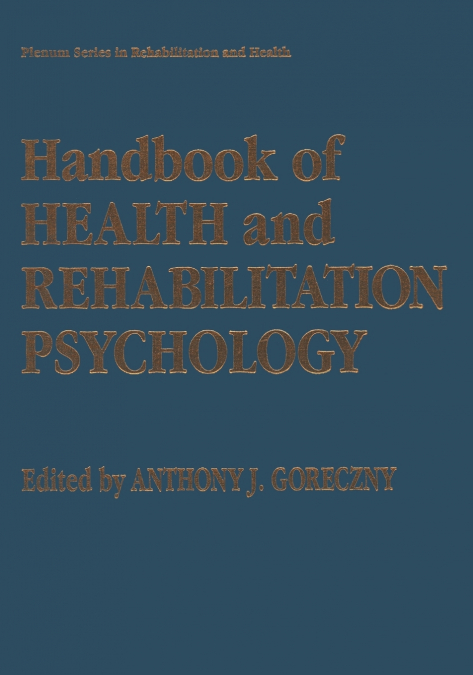 Handbook of Health and Rehabilitation Psychology
