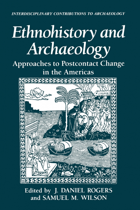 Ethnohistory and Archaeology