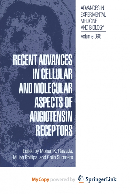 Recent Advances in Cellular and Molecular Aspects of Angiotensin Receptors