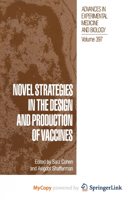 Novel Strategies in the Design and Production of Vaccines