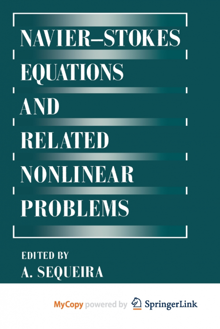 Navier-Stokes Equations and Related Nonlinear Problems
