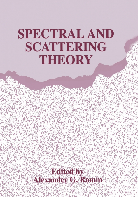 Spectral and Scattering Theory