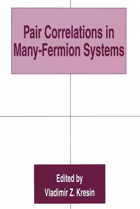Pair Correlations in Many-Fermion Systems