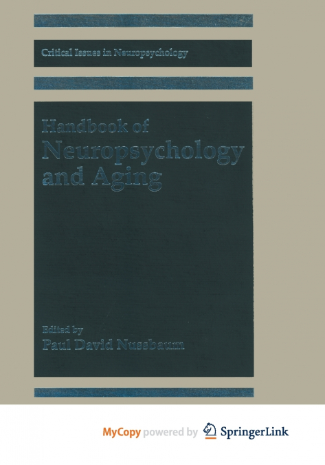 Handbook of Neuropsychology and Aging