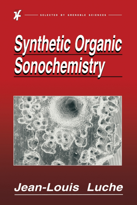 Synthetic Organic Sonochemistry