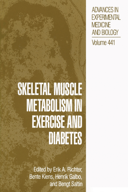 Skeletal Muscle Metabolism in Exercise and Diabetes